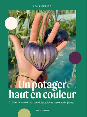 cover image of Un potager haut en couleur